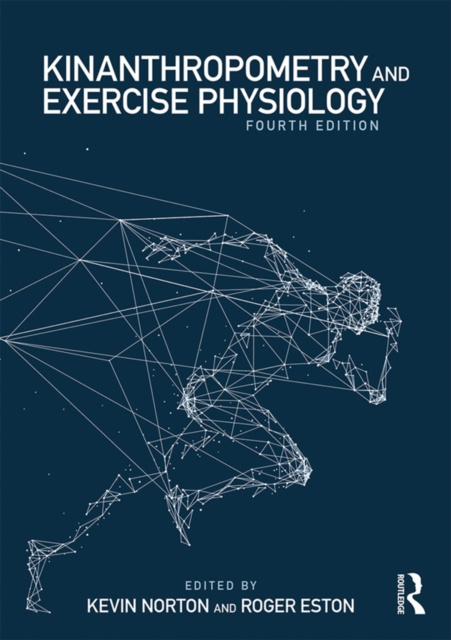 E-book Kinanthropometry and Exercise Physiology Kevin Norton