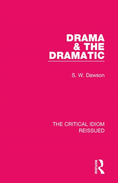 E-book Drama & the Dramatic S. W. Dawson