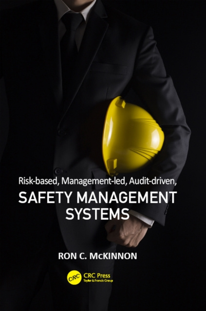 E-book Risk-based, Management-led, Audit-driven, Safety Management Systems Ron C. McKinnon