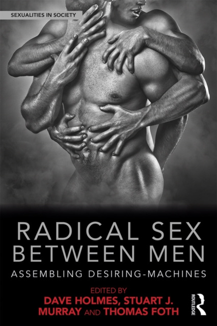 Libro electrónico Radical Sex Between Men Dave Holmes