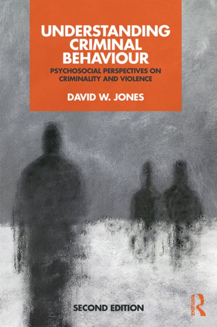 E-knjiga Understanding Criminal Behaviour David W Jones