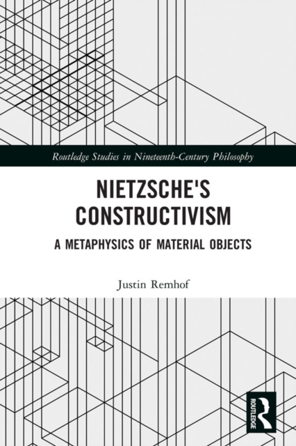E-book Nietzsche's Constructivism Justin Remhof