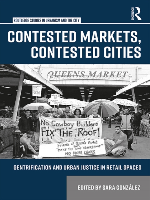 E-knjiga Contested Markets, Contested Cities Sara Gonzalez