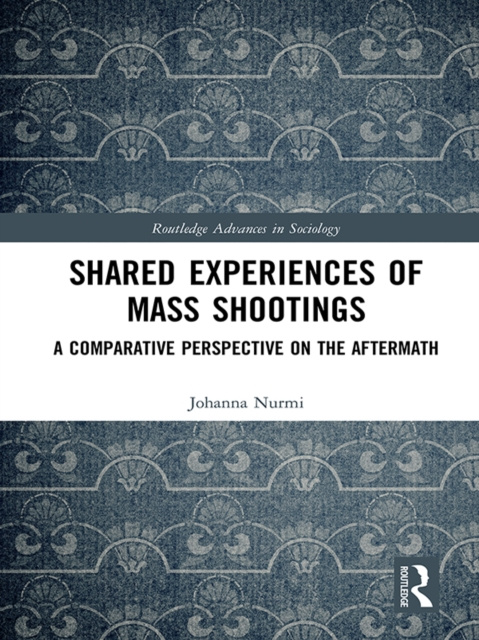 E-kniha Shared Experiences of Mass Shootings Johanna Nurmi