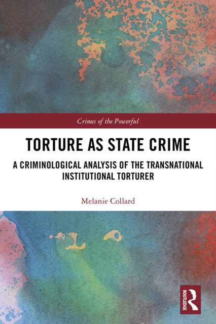 E-book Torture as State Crime Melanie Collard