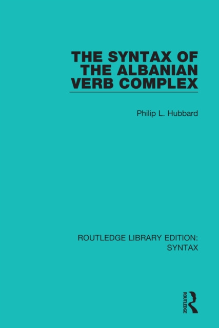 E-kniha Syntax of the Albanian Verb Complex Philip L. Hubbard