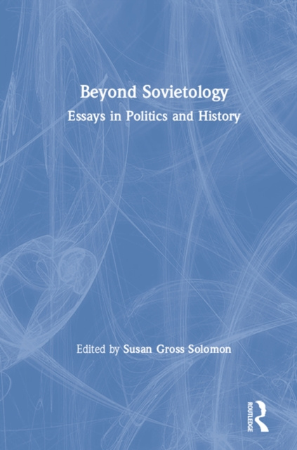 E-Book Beyond Sovietology Susan Gross Solomon