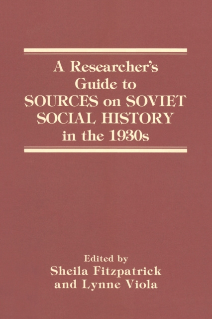 E-kniha Researcher's Guide to Sources on Soviet Social History in the 1930s Sheila Fitzpatrick