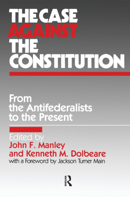 E-kniha Case Against the Constitution John F. Manley