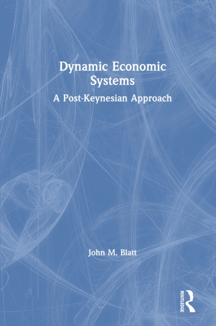E-kniha Dynamic Economic Systems John M. Blatt