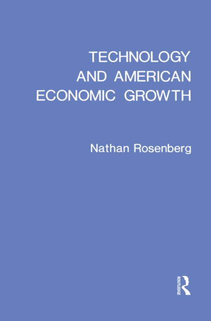 E-knjiga Technology and American Economic Growth Nathan Rosenberg