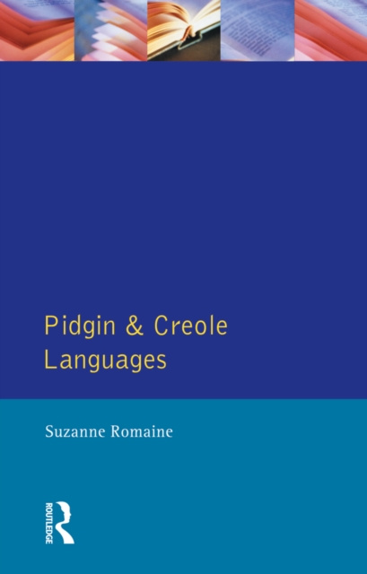 E-kniha Pidgin and Creole Languages Suzanne Romaine