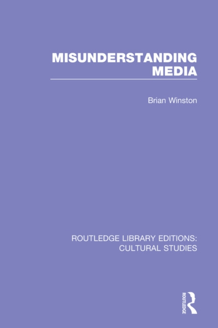 E-book Misunderstanding Media Brian Winston