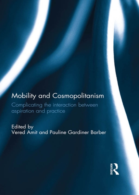 E-knjiga Mobility and Cosmopolitanism Vered Amit