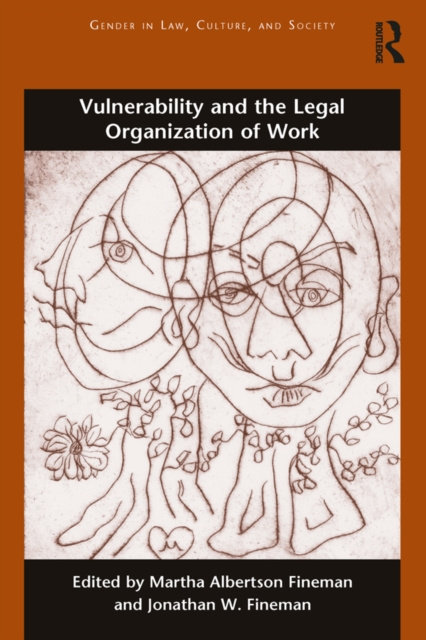 E-kniha Vulnerability and the Legal Organization of Work Martha Albertson Fineman