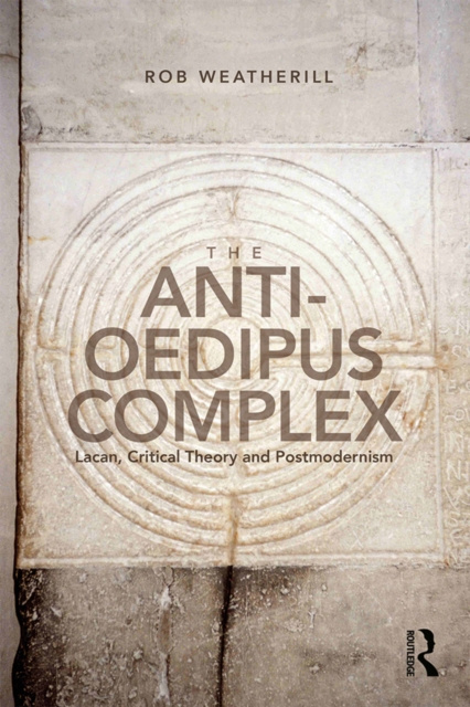 E-book Anti-Oedipus Complex Rob Weatherill