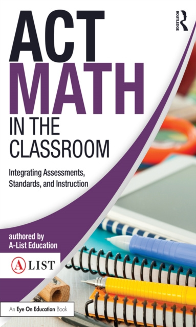 E-knjiga ACT Math in the Classroom A-List Education