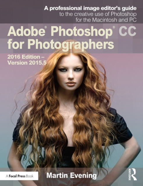 E-kniha Adobe Photoshop CC for Photographers Martin Evening