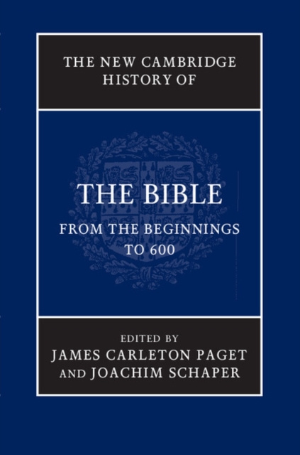 E-book New Cambridge History of the Bible: Volume 1, From the Beginnings to 600 James Carleton Paget