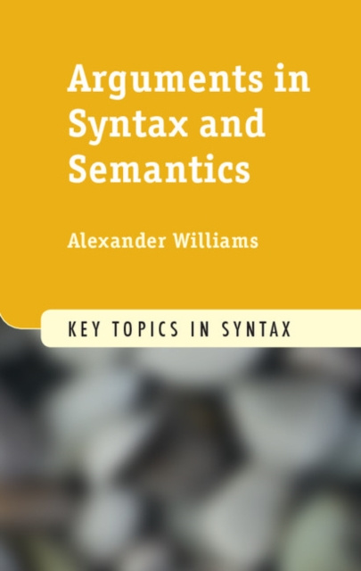 E-book Arguments in Syntax and Semantics Alexander Williams
