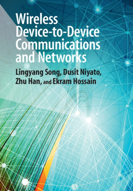 E-book Wireless Device-to-Device Communications and Networks Lingyang Song