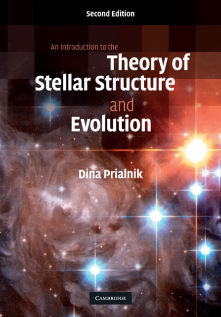 E-kniha Introduction to the Theory of Stellar Structure and Evolution Dina Prialnik