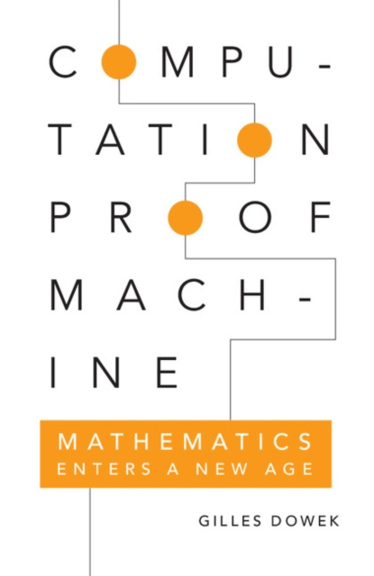 E-book Computation, Proof, Machine Gilles Dowek