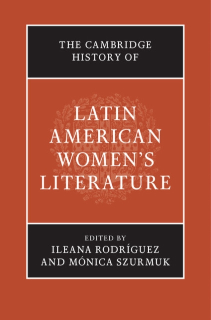 E-kniha Cambridge History of Latin American Women's Literature Ileana Rodriguez