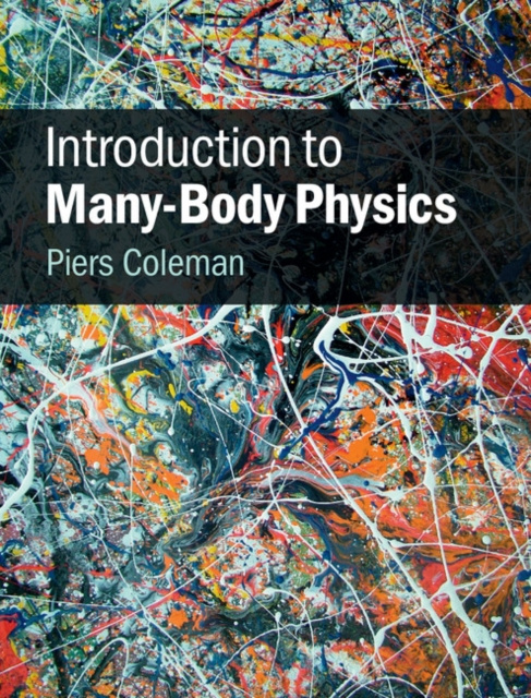 E-book Introduction to Many-Body Physics Piers Coleman