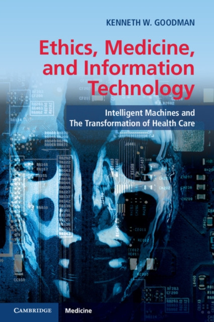 E-book Ethics, Medicine, and Information Technology Kenneth W. Goodman