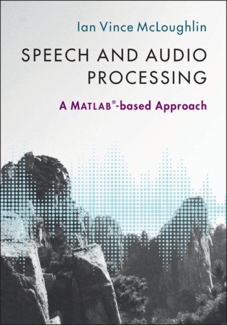 E-knjiga Speech and Audio Processing Ian Vince McLoughlin