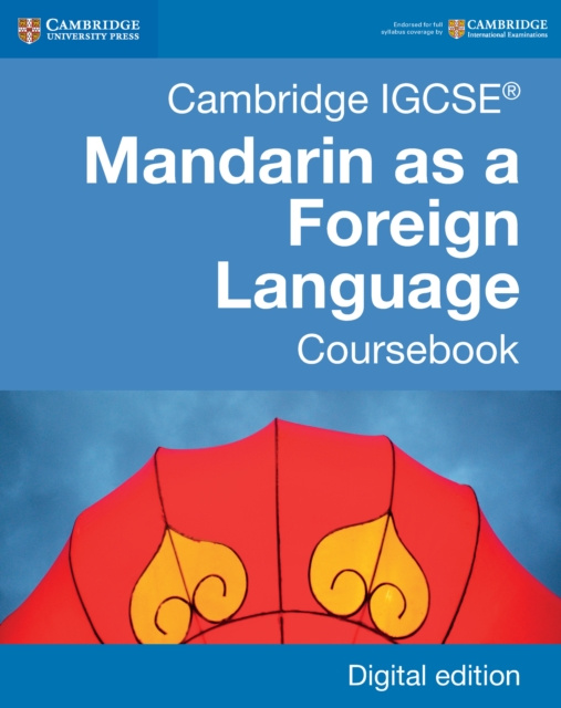E-kniha Cambridge IGCSE(R) Mandarin as a Foreign Language Coursebook Digital Edition Martin Mak