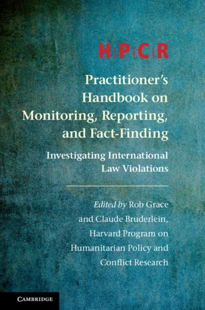 E-kniha HPCR Practitioner's Handbook on Monitoring, Reporting, and Fact-Finding Program on Humanitarian Policy and Conflict Research