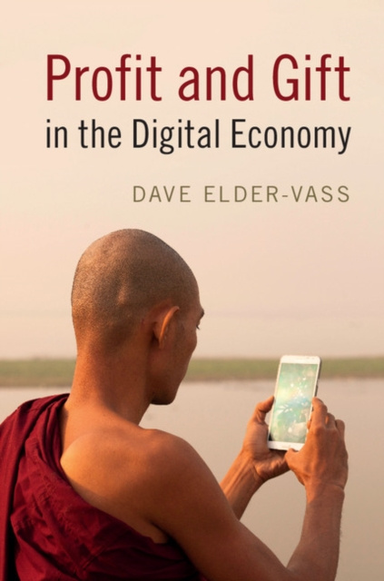E-knjiga Profit and Gift in the Digital Economy Dave Elder-Vass