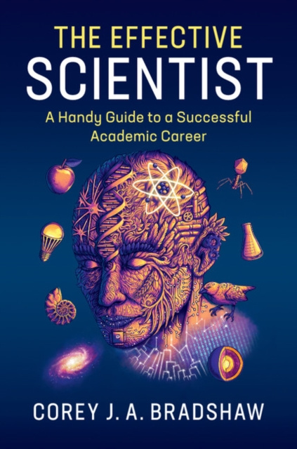 E-knjiga Effective Scientist Corey J. A. Bradshaw