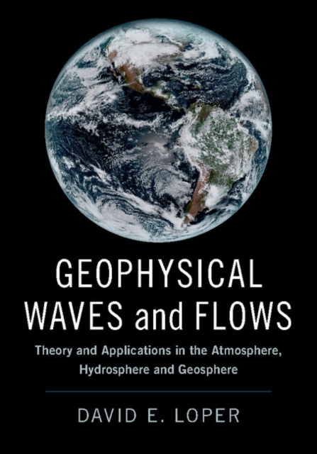 E-kniha Geophysical Waves and Flows David E. Loper