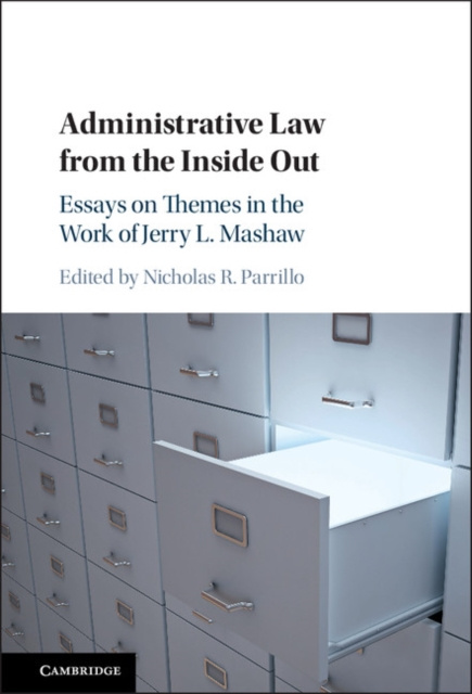 E-kniha Administrative Law from the Inside Out Nicholas R. Parrillo