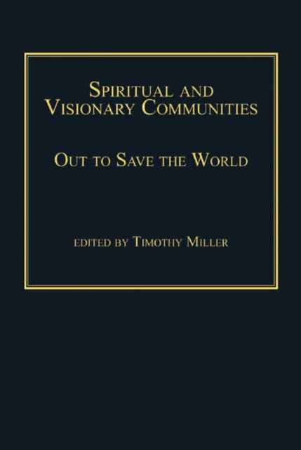 E-book Spiritual and Visionary Communities Timothy Miller