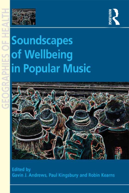 E-kniha Soundscapes of Wellbeing in Popular Music Gavin J. Andrews