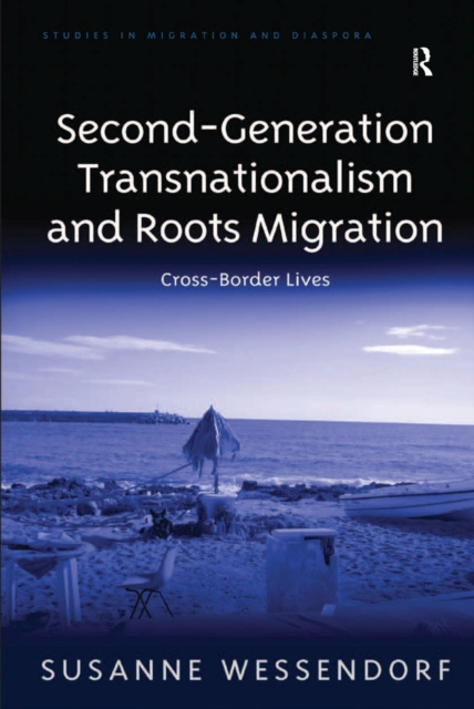 E-book Second-Generation Transnationalism and Roots Migration Susanne Wessendorf