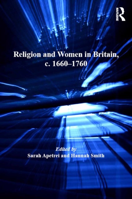 E-kniha Religion and Women in Britain, c. 1660-1760 Sarah Apetrei