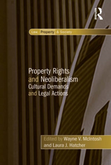 E-kniha Property Rights and Neoliberalism Laura J. Hatcher