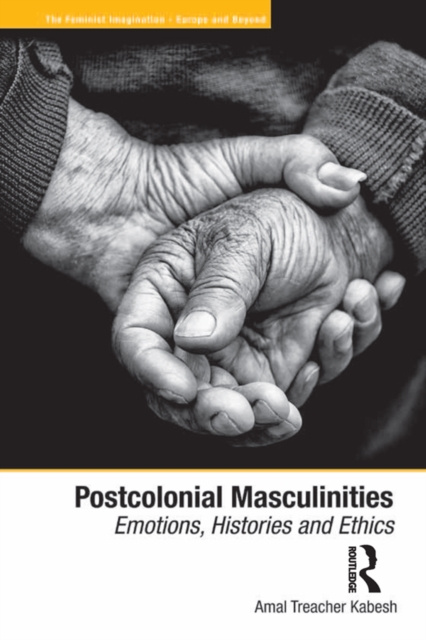 E-book Postcolonial Masculinities Amal Treacher Kabesh