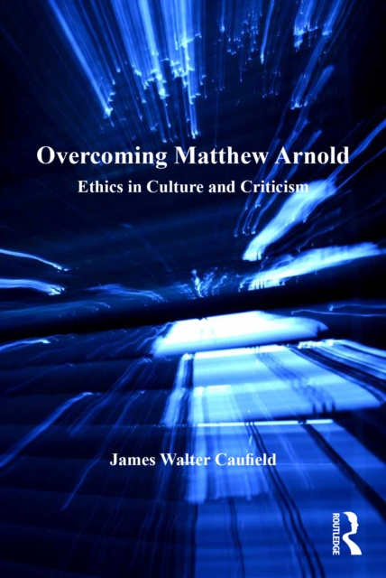 E-knjiga Overcoming Matthew Arnold James Walter Caufield