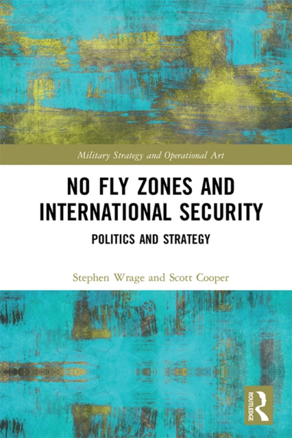E-kniha No Fly Zones and International Security Stephen Wrage