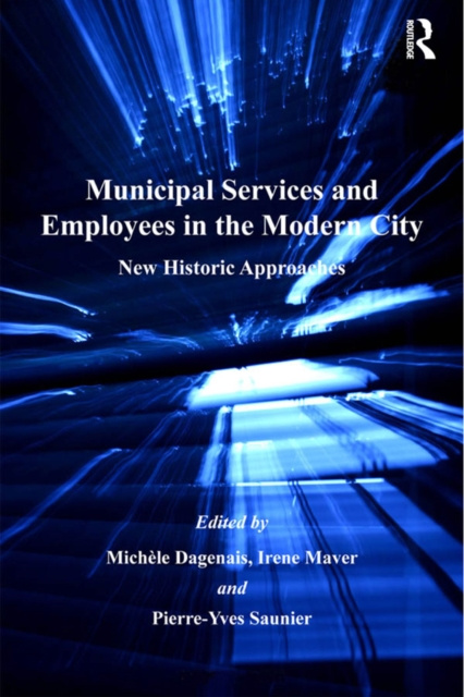 E-kniha Municipal Services and Employees in the Modern City Michele Dagenais