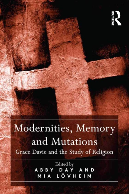 E-knjiga Modernities, Memory and Mutations Abby Day