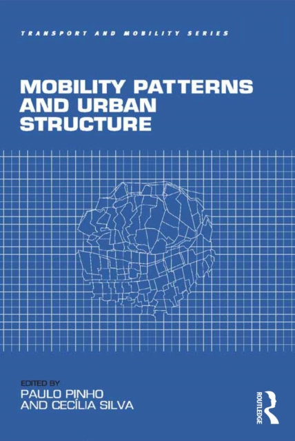 E-knjiga Mobility Patterns and Urban Structure Paulo Pinho