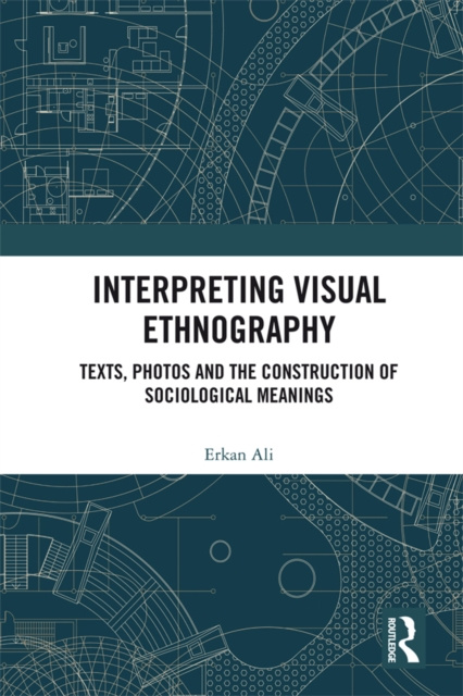 E-book Interpreting Visual Ethnography Erkan Ali