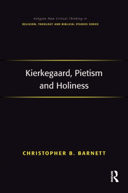 E-knjiga Kierkegaard, Pietism and Holiness Christopher B. Barnett